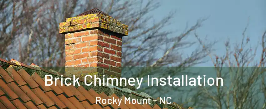  Brick Chimney Installation Rocky Mount - NC