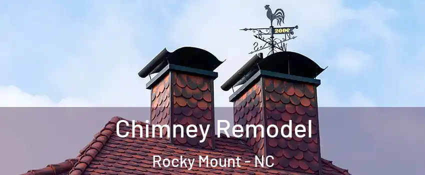  Chimney Remodel Rocky Mount - NC