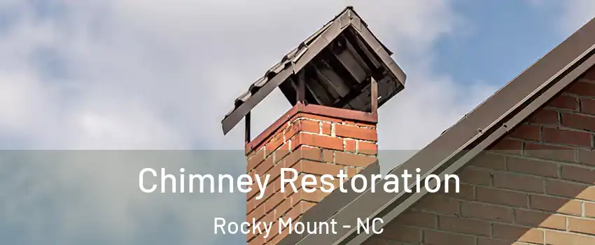  Chimney Restoration Rocky Mount - NC
