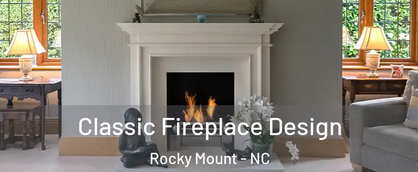  Classic Fireplace Design Rocky Mount - NC