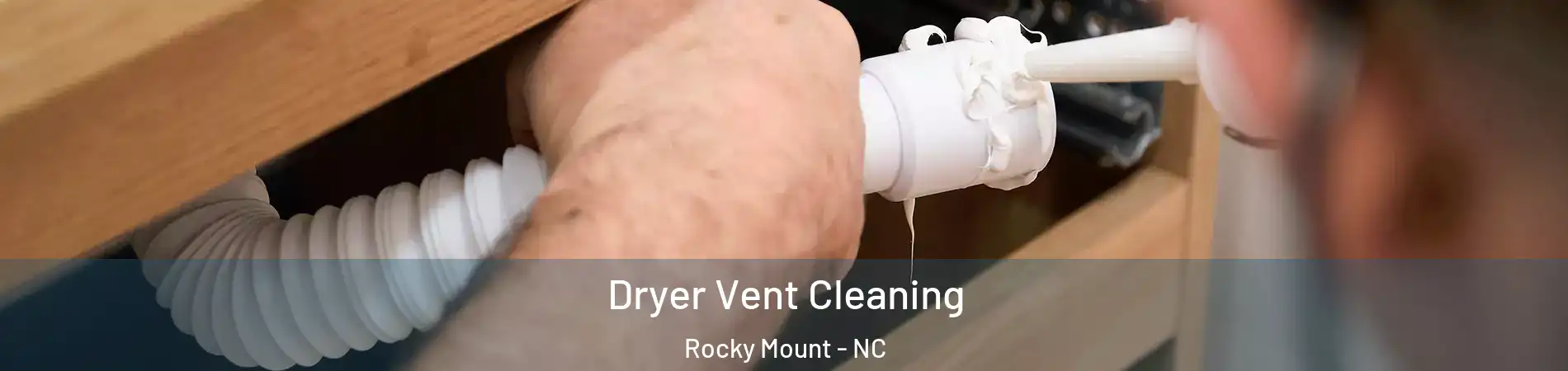  Dryer Vent Cleaning Rocky Mount - NC