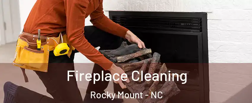 Fireplace Cleaning Rocky Mount - NC