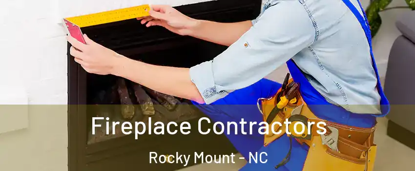  Fireplace Contractors Rocky Mount - NC