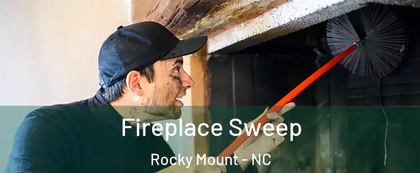  Fireplace Sweep Rocky Mount - NC