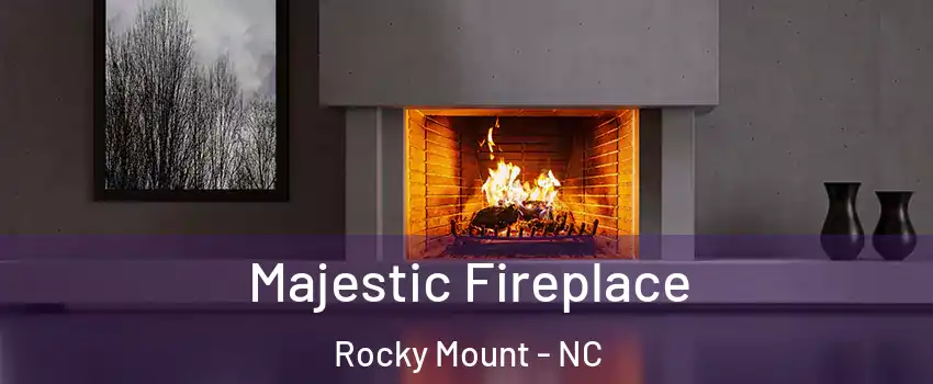  Majestic Fireplace Rocky Mount - NC