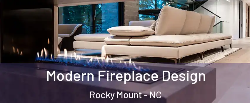  Modern Fireplace Design Rocky Mount - NC