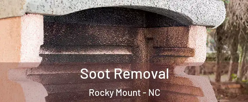  Soot Removal Rocky Mount - NC